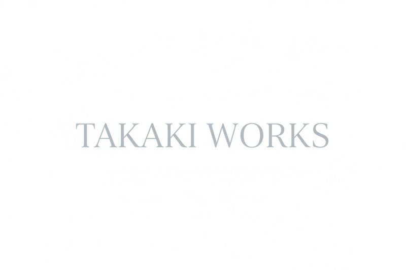 TAKAKI WORKS